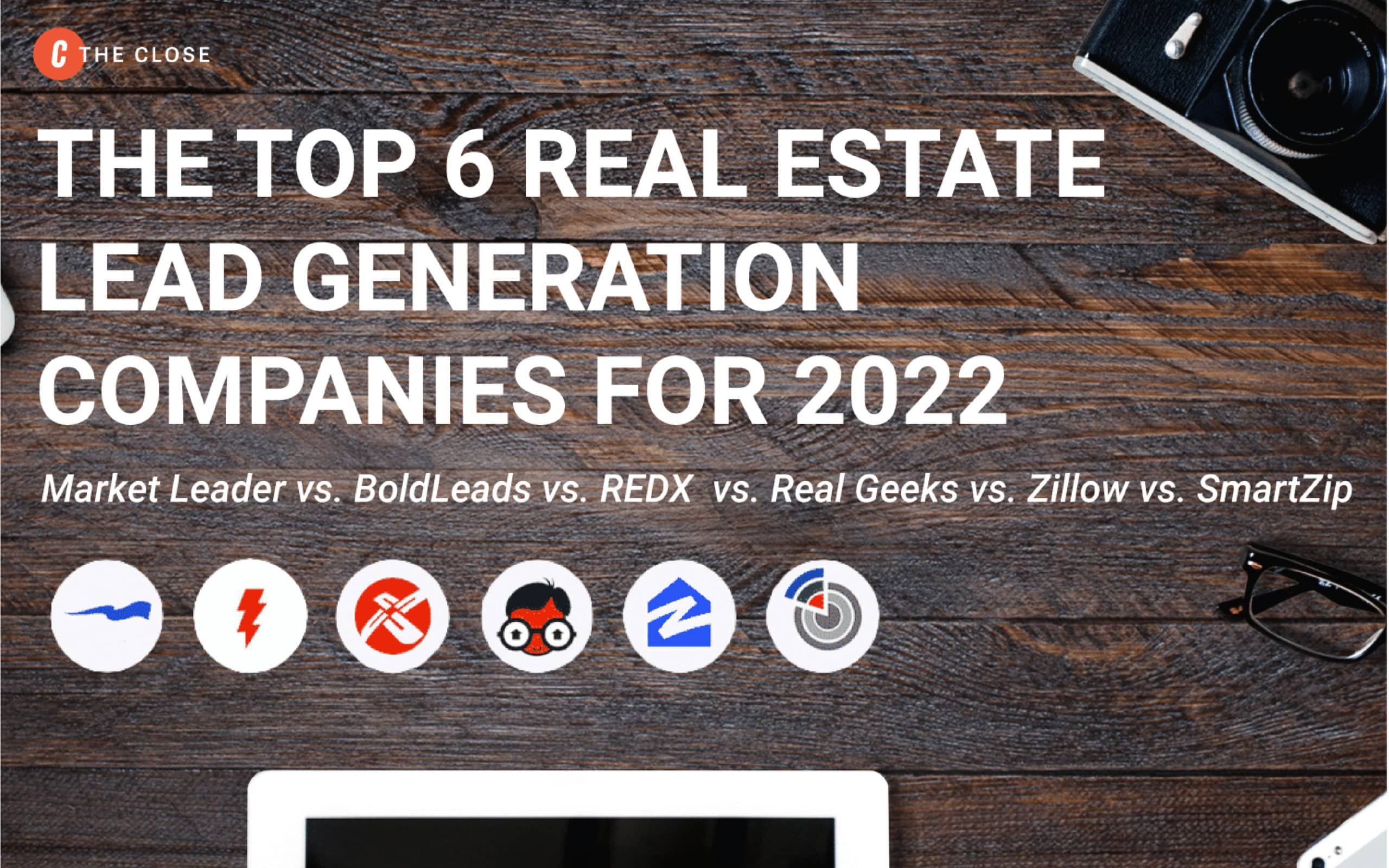 The Top 6 Real Estate Lead Generation Companies for 2022