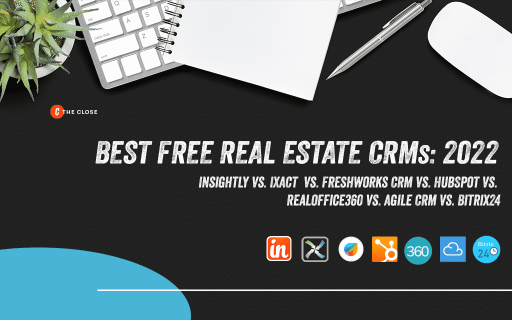 The 7 Best Free Real Estate CRMs of 2022