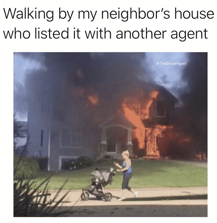 Walking by my neighbor's house meme
